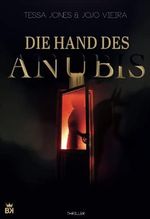 Die Hand des Anubis Cover des Buches Die Hand des Anubis (ISBN: 9783740979874)