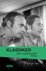 Klassiker des ungarischen Films Cover des Buches Klassiker des ungarischen Films (ISBN: 9783741003288)