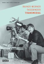 Rainer Werner Fassbinder transmedial. Cover des Buches Rainer Werner Fassbinder transmedial. (ISBN: 9783741003622)