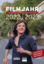 Filmjahr 2022/2023 - Lexikon des internationalen Films Cover des Buches Filmjahr 2022/2023 - Lexikon des internationalen Films (ISBN: 9783741004360)
