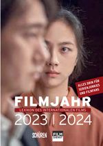 Filmjahr 2023/2024 - Lexikon des internationalen Films Cover des Buches Filmjahr 2023/2024 - Lexikon des internationalen Films (ISBN: 9783741004551)