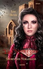 Das rote Gold Band 3: Spuren des Verlangens Cover des Buches Das rote Gold Band 3: Spuren des Verlangens (ISBN: 9783741202476)