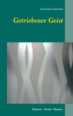 Getriebener Geist Cover des Buches Getriebener Geist (ISBN: 9783741208539)