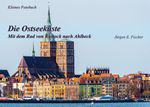 Die Ostseeküste Cover des Buches Die Ostseeküste (ISBN: 9783741210549)