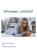 Schwanger... und jetzt? Cover des Buches Schwanger... und jetzt? (ISBN: 9783741222825)
