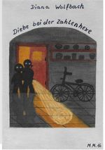 Diebe bei der Zahlenhexe Cover des Buches Diebe bei der Zahlenhexe (ISBN: 9783741226830)