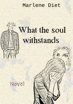 What the soul withstands Cover des Buches What the soul withstands (ISBN: 9783741272127)