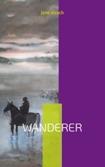 Wanderer Cover des Buches Wanderer (ISBN: 9783741272974)