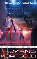 Das Yang-Kopfgeld Cover des Buches Das Yang-Kopfgeld (ISBN: 9783741274718)
