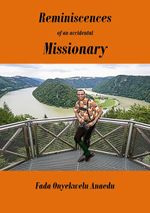 Reminiscences of an Accidental Missionary Cover des Buches Reminiscences of an Accidental Missionary (ISBN: 9783741275593)