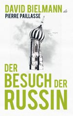 Der Besuch der Russin Cover des Buches Der Besuch der Russin (ISBN: 9783741275784)