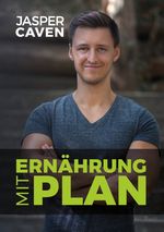 Ernährung mit Plan Cover des Buches Ernährung mit Plan (ISBN: 9783741282423)