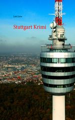 Stuttgart Krimi Cover des Buches Stuttgart Krimi (ISBN: 9783741292965)