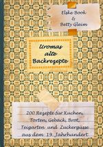 Uromas alte Backrezepte Cover des Buches Uromas alte Backrezepte (ISBN: 9783741293528)