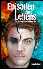 Episoden eines Lebens Cover des Buches Episoden eines Lebens (ISBN: 9783741294327)