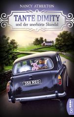 Tante Dimity und der unerhörte Skandal Cover des Buches Tante Dimity und der unerhörte Skandal (ISBN: 9783741300967)