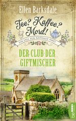 Tee? Kaffee? Mord! - Der Club der Giftmischer Cover des Buches Tee? Kaffee? Mord! - Der Club der Giftmischer (ISBN: 9783741301391)
