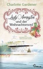 Lady Arrington und der Weihnachtsmord Cover des Buches Lady Arrington und der Weihnachtsmord (ISBN: 9783741303937)