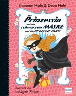 Die Prinzessin mit der schwarzen Maske (Bd. 2) Cover des Buches Die Prinzessin mit der schwarzen Maske (Bd. 2) (ISBN: 9783741522482)