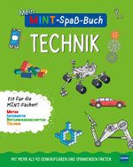 Mein MINT-Spaßbuch: Technik Cover des Buches Mein MINT-Spaßbuch: Technik (ISBN: 9783741524479)