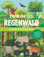 Entdecke den Regenwald - Vom Boden bis zu den Baumriesen Cover des Buches Entdecke den Regenwald - Vom Boden bis zu den Baumriesen (ISBN: 9783741525353)