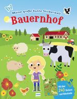 Meine große bunte Stickerwelt - Bauernhof Cover des Buches Meine große bunte Stickerwelt - Bauernhof (ISBN: 9783741526343)