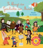 So klingt die Geschichte der Musik Cover des Buches So klingt die Geschichte der Musik (ISBN: 9783741526602)