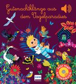Gutenachtklänge aus dem Vogelparadies Cover des Buches Gutenachtklänge aus dem Vogelparadies (ISBN: 9783741526879)