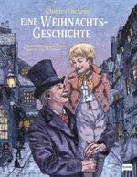 Eine Weihnachtsgeschichte nach Charles Dickens Cover des Buches Eine Weihnachtsgeschichte nach Charles Dickens (ISBN: 9783741527425)