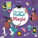 Mein Super-Malbuch – Magie Cover des Buches Mein Super-Malbuch – Magie (ISBN: 9783741527760)