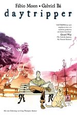 Daytripper (Neuausgabe) Cover des Buches Daytripper (Neuausgabe) (ISBN: 9783741607660)