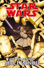 Star Wars Comics: Jedi der Republik - Mace Windu Cover des Buches Star Wars Comics: Jedi der Republik - Mace Windu (ISBN: 9783741609329)