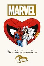 Das Marvel Hochzeitsalbum Cover des Buches Das Marvel Hochzeitsalbum (ISBN: 9783741611001)
