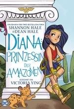 Diana: Prinzessin der Amazonen Cover des Buches Diana: Prinzessin der Amazonen (ISBN: 9783741617690)