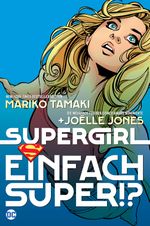 Supergirl: Einfach super!? Cover des Buches Supergirl: Einfach super!? (ISBN: 9783741621154)