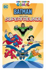 Mein erster Comic: Batman und seine Superfreunde Cover des Buches Mein erster Comic: Batman und seine Superfreunde (ISBN: 9783741626692)
