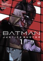 Batman Justice Buster (Manga) 01 Cover des Buches Batman Justice Buster (Manga) 01 (ISBN: 9783741634437)