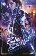 Blue Beetle: Reifeprüfung Cover des Buches Blue Beetle: Reifeprüfung (ISBN: 9783741634925)