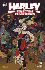 Harley Quinn: Harley zerlegt das DC-Universum Cover des Buches Harley Quinn: Harley zerlegt das DC-Universum (ISBN: 9783741635090)