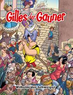 Gilles der Gauner Cover des Buches Gilles der Gauner (ISBN: 9783741636103)