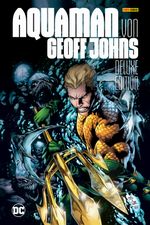 Aquaman von Geoff Johns (Deluxe Edition) Cover des Buches Aquaman von Geoff Johns (Deluxe Edition) (ISBN: 9783741636332)