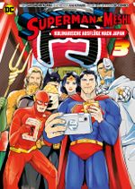 Superman vs. Meshi: Kulinarische Ausflüge nach Japan (Manga) 03 Cover des Buches Superman vs. Meshi: Kulinarische Ausflüge nach Japan (Manga) 03 (ISBN: 9783741637308)