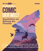 Der wichtigste Comic der Welt. Geschichten zur Rettung des Planeten Cover des Buches Der wichtigste Comic der Welt. Geschichten zur Rettung des Planeten (ISBN: 9783741638251)
