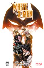 Waffe X-Men: Wolverines, sammeln! Cover des Buches Waffe X-Men: Wolverines, sammeln! (ISBN: 9783741639104)