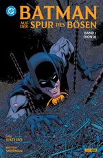 Batman: Auf der Spur des Bösen Cover des Buches Batman: Auf der Spur des Bösen (ISBN: 9783741645464)