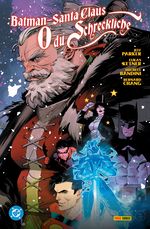 Batman/Santa Claus: O du Schreckliche Cover des Buches Batman/Santa Claus: O du Schreckliche (ISBN: 9783741645648)