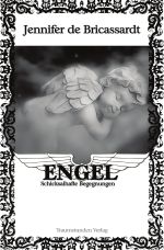 Engel - Schicksalhafte Begegnungen Cover des Buches Engel - Schicksalhafte Begegnungen (ISBN: 9783741802133)
