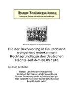 Die Haager Landkriegsordnung: Die der Bevölkerung in Deutschland weitgehend unbekannten Rechtsgrundlagen des deutschen Rechts seit dem 08.05.1945 Cover des Buches Die Haager Landkriegsordnung: Die der Bevölkerung in Deutschland weitgehend unbekannten Rechtsgrundlagen des deutschen Rechts seit dem 08.05.1945 (ISBN: 9783741802874)
