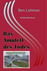Das Amulett des Todes Cover des Buches Das Amulett des Todes (ISBN: 9783741833991)