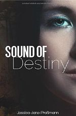 Sound of Destiny 1 Cover des Buches Sound of Destiny 1 (ISBN: 9783741839016)